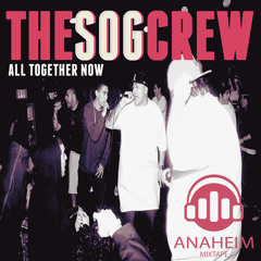 All Together Now by The S.O.G. Crew (Anaheim, CA)