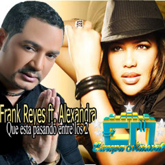 Frank Reyes - Que Esta Pasando Entre Los 2 (Ft  Alexandra) Www.europamusical.com