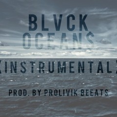 Blvck Ocean$(instrumental)--Prolivik Beeats