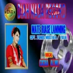 Chica Alwi ~ Mate Riase' Laming