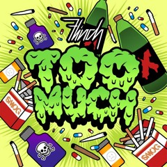 Flinch ft. Dell Harris - Too Much
