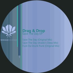 Drag & Drop - Save The Day (Arado's Deep Mix)snip