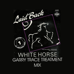 Laid Back - White Horse (GΛRRY TRΛCΞ  Treatment Mix) // FREE DOWNLOAD
