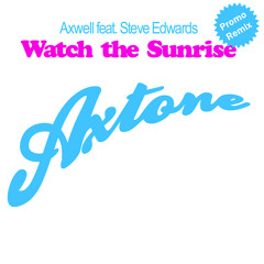 Axwell feat. Steve Edwards - Watch The Sunrise (Vince Michaelson Remix)