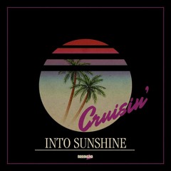 Cruisin' Into Sunshine Mixed by Blaster B - 80's Disco Soul Funk Boogie