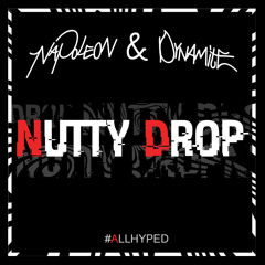 Napoleon & Dynamite - Nutty Drop