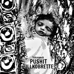 PUSHIT (ILLKOBRETTE) -160bpm