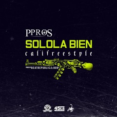 PPROS - Solola Bien(Prod By BeatRepublic&808's)