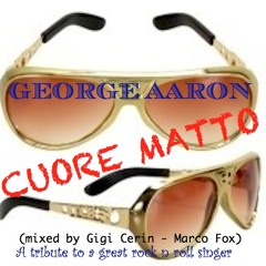 Cuore Matto (Marco Fox & Gigi Cerin RMX)