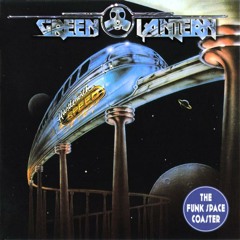 Green Lantern - Funk Space Coaster [Thissongissick.com Premiere] [Free Download]
