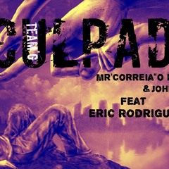 Culpado (Feat.Johnny B.O.B & Eric Rodrigues)