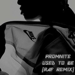 Promnite - Used To Be (R∆F Remix)