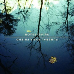 Boysetsfire - 10:45 Amsterdam Conversations (originally by Funeral For A Friend)