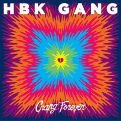 HBK Gang - Gang Forever Mixtape