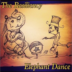The Resiliency - Elephant Dance