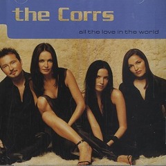 The Corrs - All The Love in the World (Cover)