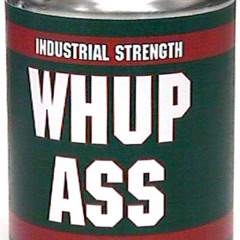Can Of Whip Ass