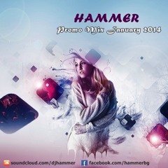 Hammer - Promo Mix January 2014