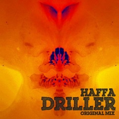 Haffa - Driller (Original Mix).mp3