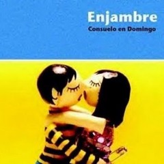 ENJAMBRE - Biografia (Consuelo En Domingo 2014 edition)