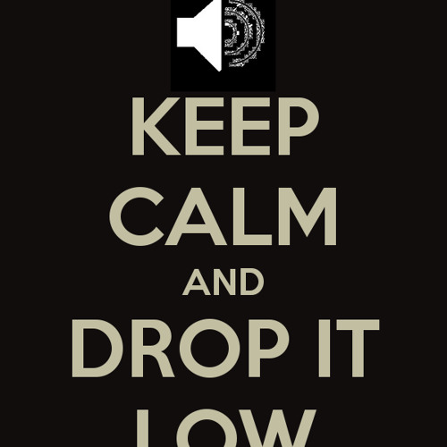 Drop It Low