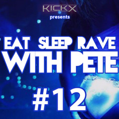Eat sleep rave with Pete - Episode #12 (Back2School Special)