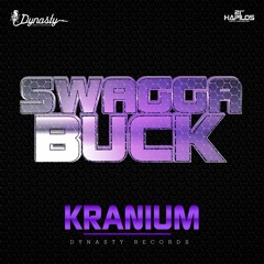 KRANIUM - SWAGGA BUCK - DYNASTY RECORDS