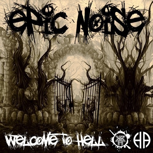 Epic Noise - Welcome 2 Hell (Krh 083)