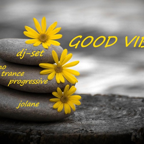 GOOD VIBES/techno-prog/trance-prog/jolane