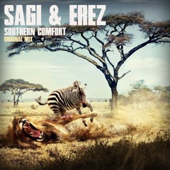 SAGI & EREZ- Southern Comfort (Original Mix) *Teaser*