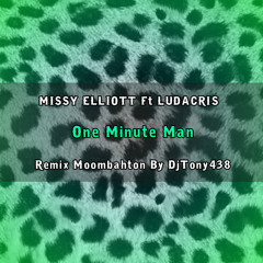 Missy Elliott Ft. Ludacris - One minute man( DjTony438 Remix Moombahton )*FREE DOWNLOAD*