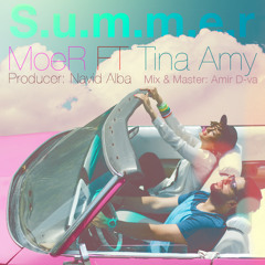 MoeR Ft Tina Amy S.u.m.m.e.R(pro By Alba)