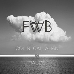 Colin Callahan & Rauce - FWB