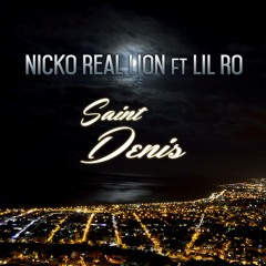 Nicko Real Lion Ft Lil Ro - Saint DNI [Kapital Baby]