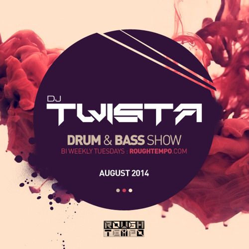 Listen to playlists featuring Dj Twista Drum & Bass Show Rough Tempo