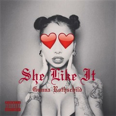 GUNNA ROTHSCHILD Feat Jazmine Sullivan - SHE LIKE IT