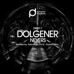 Dolgener - Nevers (Garrett Dillon Remix)