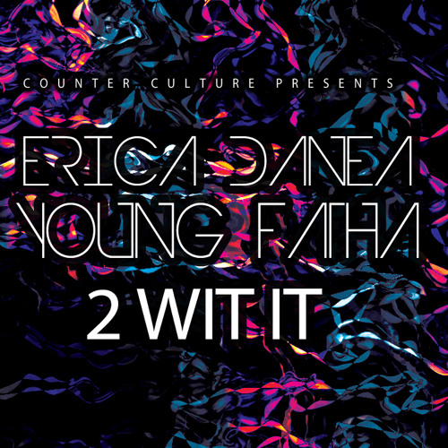 erica-danea-2wit-it-ft-young-fatha-prod-by-so
