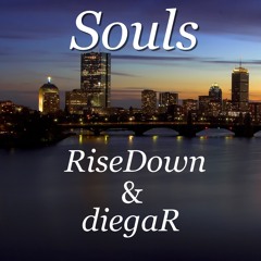 Risedown & DiegaR - Souls
