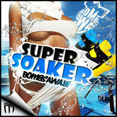 Bombs Away Super Soaker Pervok Remix