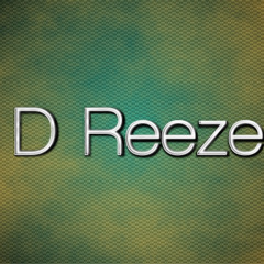 D Reeze - Treehouse
