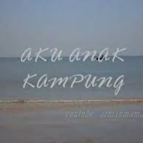 Stream Aku Anak Kampung Remix By Ahmad Listen Online For Free On Soundcloud