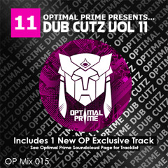 Optimal Prime Presents - Dub Cutz Vol 11 (Drum & Bass Podcast)