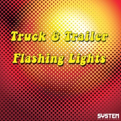 Truck & Trailer - Flashing Lights (Original Mix)(System Recordings) -Snippet-