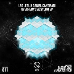 Leo Leal & Daniel Cantisani - Overheim's Assylum (Emerson Todd Remix)