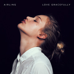 Airling - Ouroboros (Love Gracefully EP | 2014)