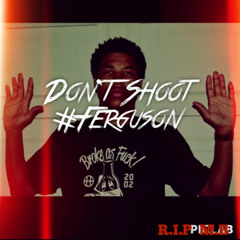 Dont Shoot #Ferguson
