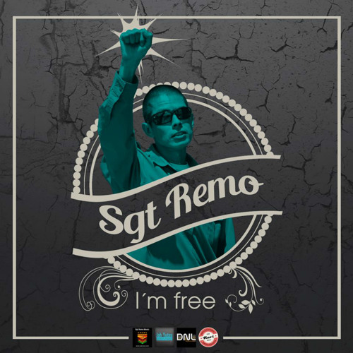 Sgt. Remo - I'm Free