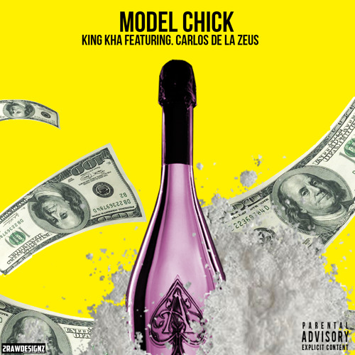 King Kha ft. CarlosDeLaZeus-Model Chick