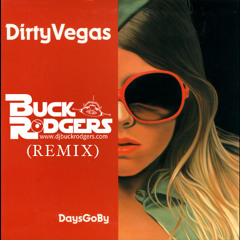 Days Go By (Buck Rodgers Reimx)